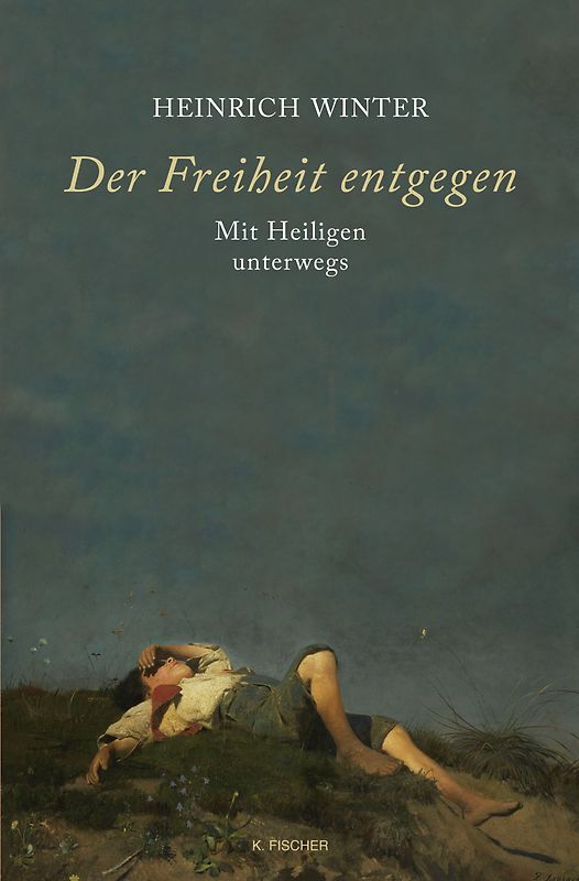 Der Freiheit entgegen – Mit Heiligen unterwegs