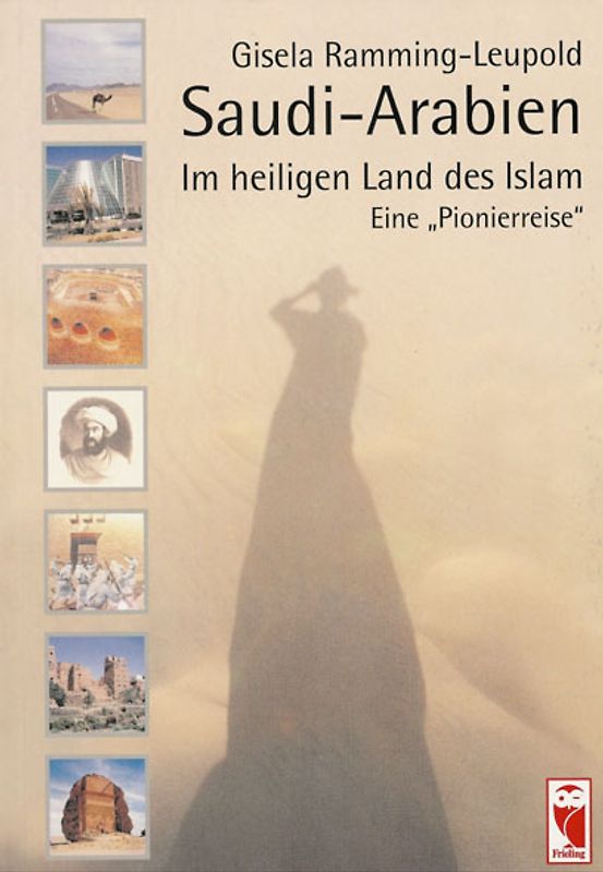 Saudi-Arabien - Im heiligen Land des Islam