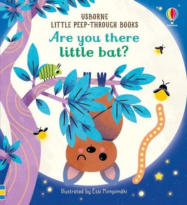 Are You There Little Bat? (Little Peep-Through Books): 1