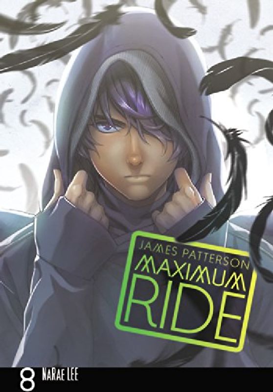 Lee, NaRae - Maximum Ride: The Manga, Vol. 8