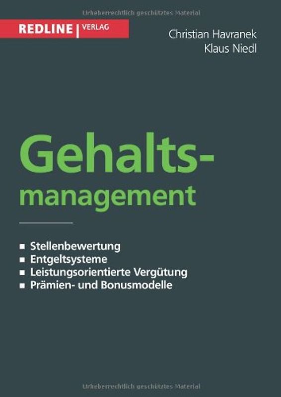 Gehaltsmanagement: Stellenbewertung - Entgeltsysteme - Leistungsorientierte Vergütung - Prämien- Und Bonusmodelle - Havranek, Christian