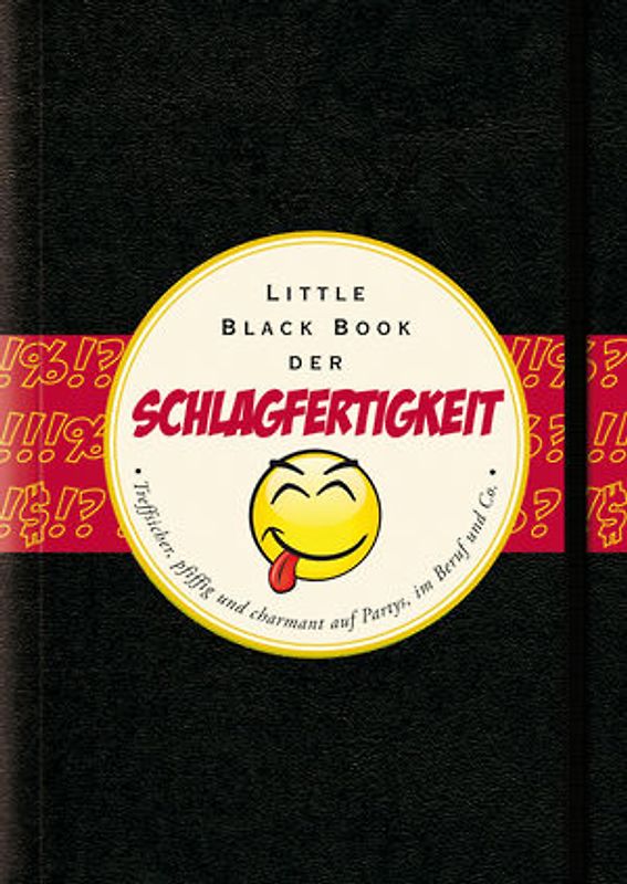Das Little Black Book der Schlagfertigkeit