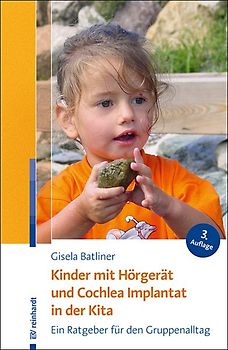 Kinder mit Hörgerät und Cochlea Implantat in der Kita