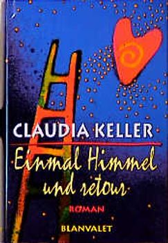 Einmal Himmel und retour