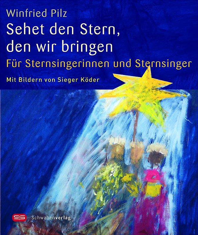Sehet den Stern, den wir bringen. Für Sternsingerinnen und Sternsinger