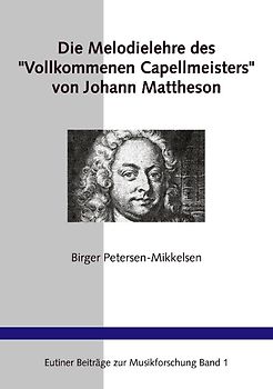 Die Melodielehre des "Vollkommenen Capellmeisters" von Johann Mattheson