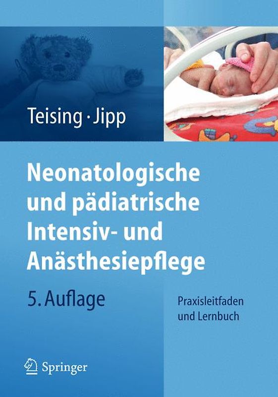 Neonatologische und pädiatrische Intensiv- und Anästhesiepflege