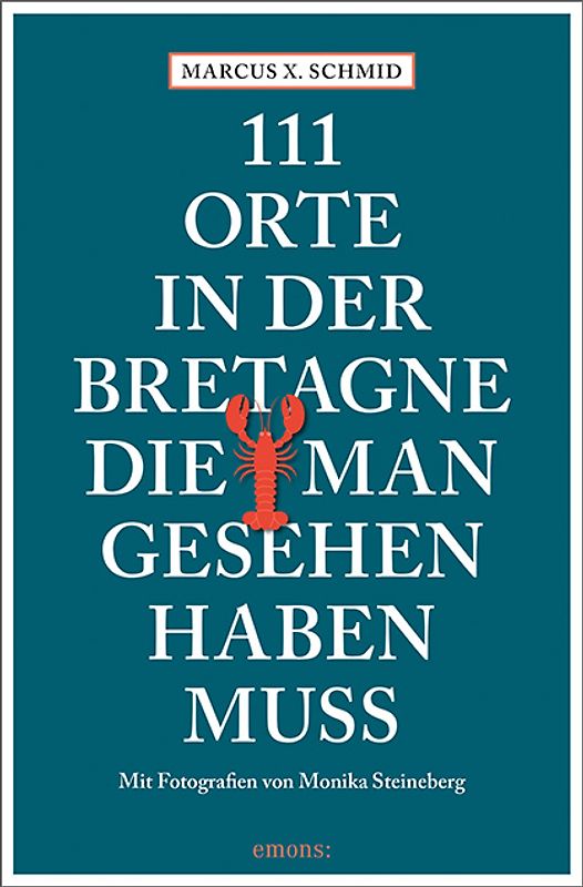 111 Orte in der Bretagne, die man gesehen haben muss