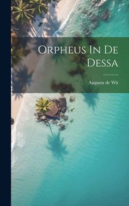 Orpheus In De Dessa