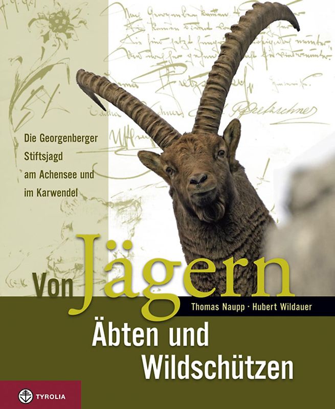 Von Jägern, Äbten und Wildschützen