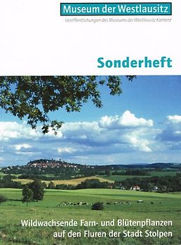 Wildwachsende Farn- und Blütenpflanzen auf den Fluren der Stadt Stolpen