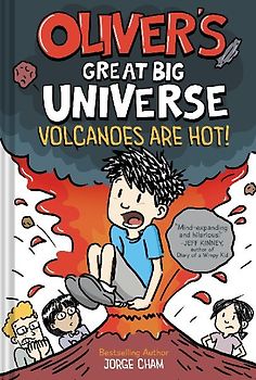 Oliver's Great Big Universe #2: Volcanoes Are Hot!