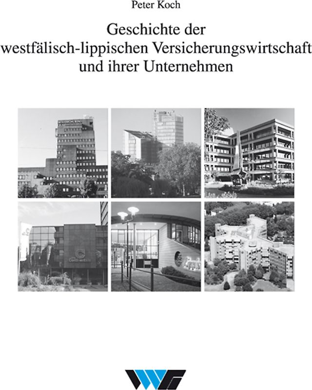 Geschichte der westfälisch-lippischen Versicherungswirtschaft und ihrer Unternehmen