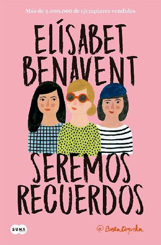 Seremos Recuerdos / We Will Become Memories