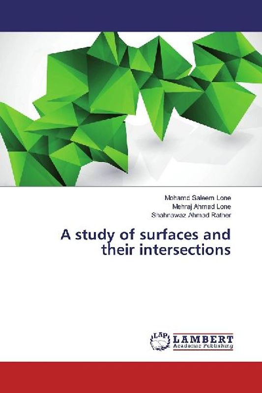 A study of surfaces and their intersections
