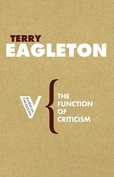 The Function of Criticism (Radical Thinkers) - Terry Eagleton