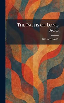 The Paths of Long Ago