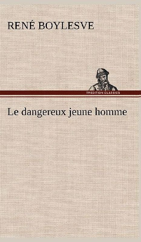 Le dangereux jeune homme