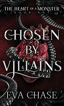 Chosen by Villains (The Heart of a Monster, Band 1)