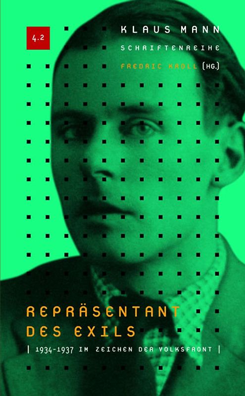 Klaus-Mann-Schriftenreihe / Repräsentant des Exils 1933-1937