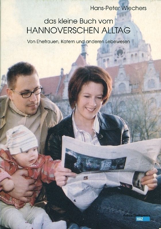 Das kleine Buch vom hannoverschen Alltag