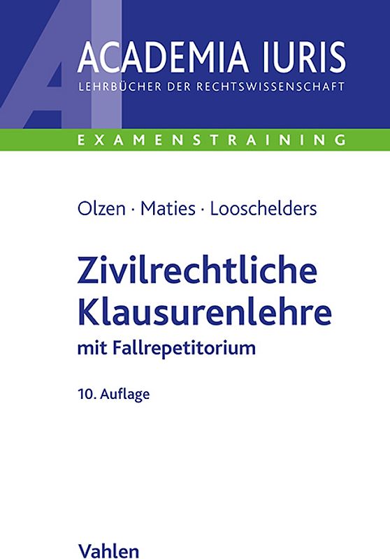 Zivilrechtliche Klausurenlehre