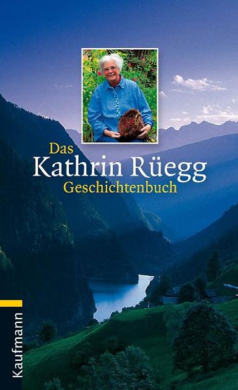 Das Kathrin Rüegg Geschichtenbuch