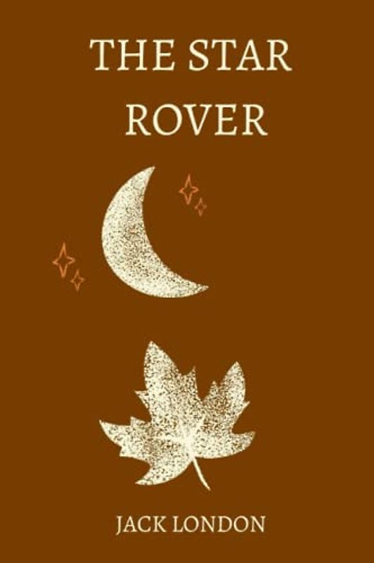 The Star Rover by Jack London