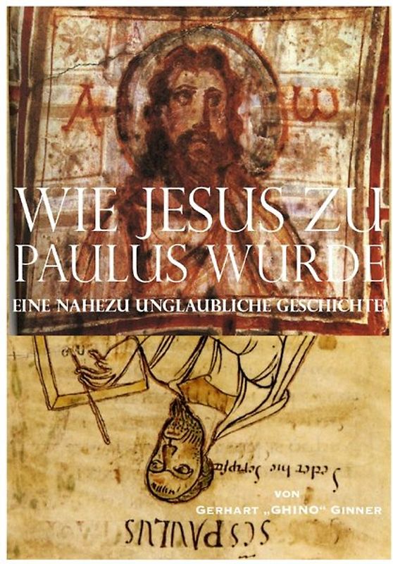 wie Jesus zu Paulus wurde