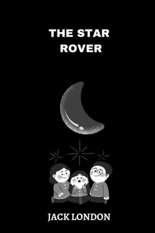 The Star Rover by Jack London