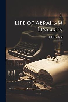 Life of Abraham Lincoln