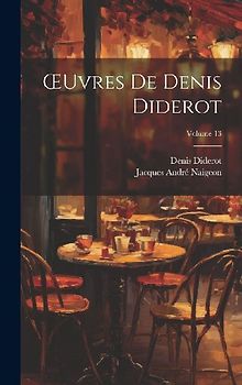 OEuvres De Denis Diderot; Volume 13