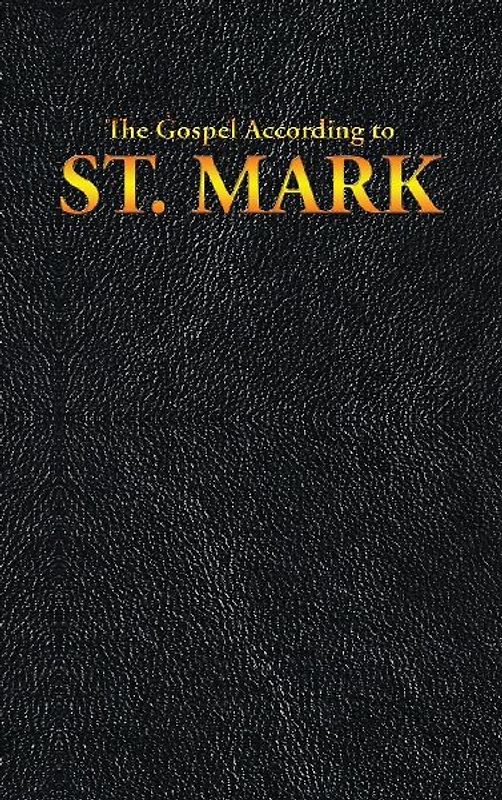 The Gospel According to St. Mark