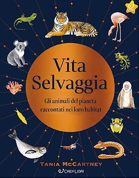 Vita selvaggia. Noi e la Natura