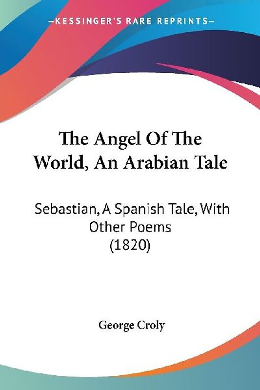 The Angel Of The World, An Arabian Tale