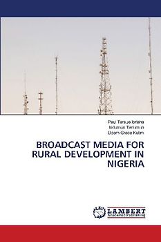 BROADCAST MEDIA FOR RURAL DEVELOPMENT IN NIGERIA