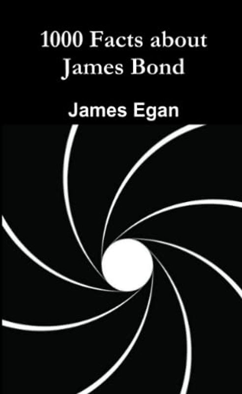 1000 Facts about James Bond