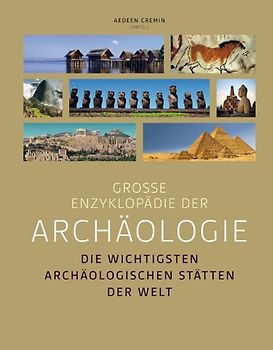 Große Enzyklopädie der Archäologie