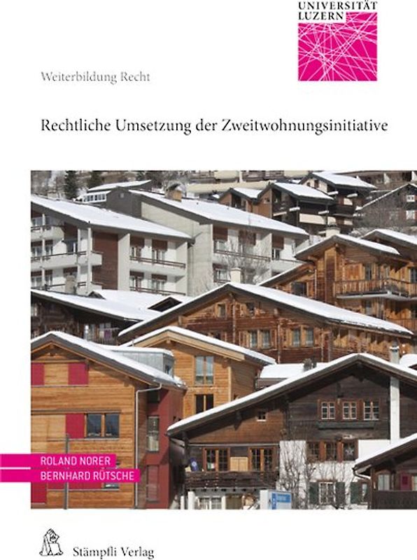Rechtliche Umsetzung der Zweitwohnungsinitiative