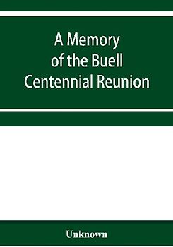 A Memory of the Buell centennial reunion, with a genealogical table of the descendants of Captain Timothy Buell