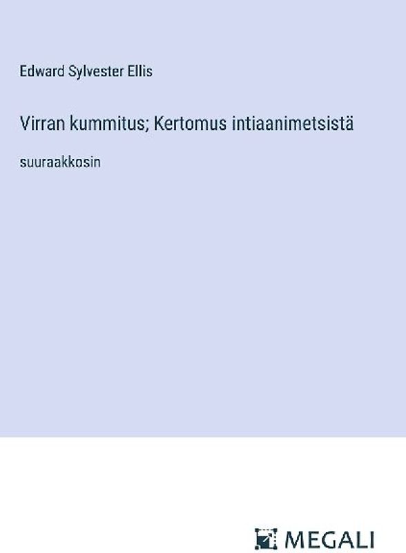 Virran kummitus; Kertomus intiaanimetsistä