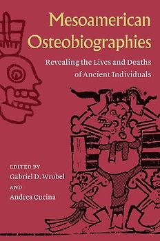 Mesoamerican Osteobiographies