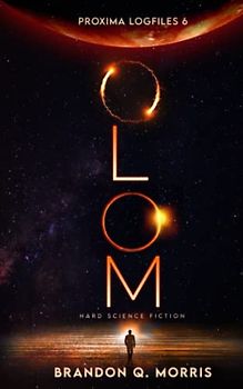 Olom: Hard Science Fiction (Proxima Logfiles, Band 6)