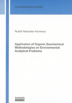 Application of Organic Geochemical Methodologies on Environmental Analytical Problems