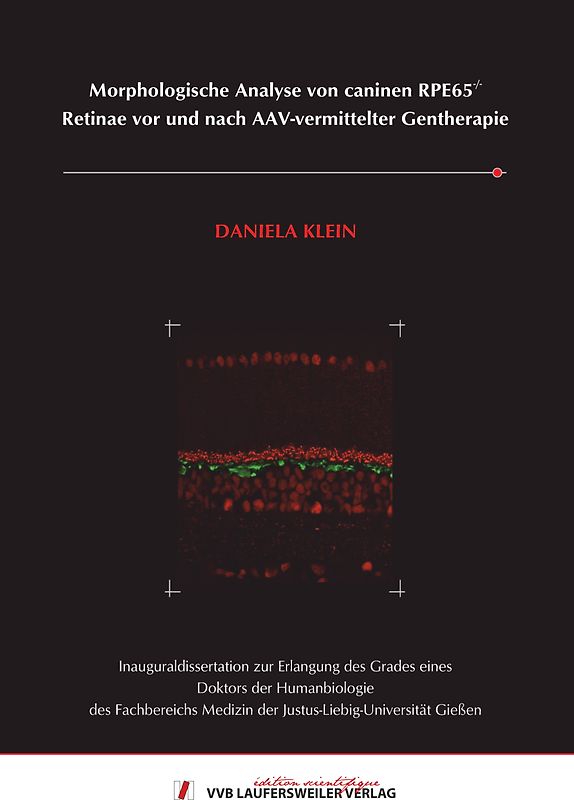 Morphologische Analyse von caninen RPE65-/- Retinae vor und nach AAV-vermittelter Gentherapie