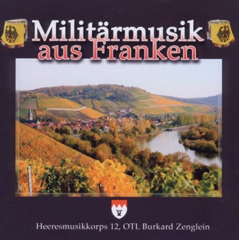 Heeresmusikkorps 12 - Militärmusik aus Franken