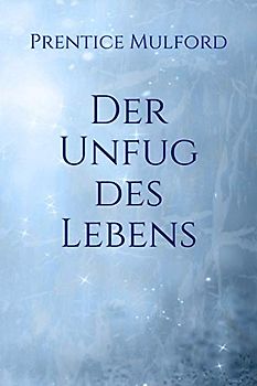 Der Unfug des Lebens