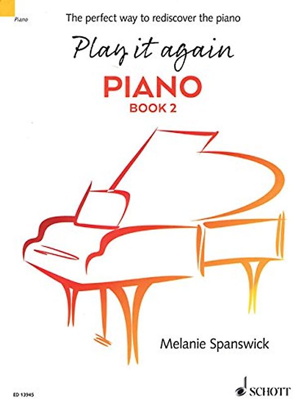 Play it again: Piano: The perfect way to rediscover the piano. Book 2. Klavier.