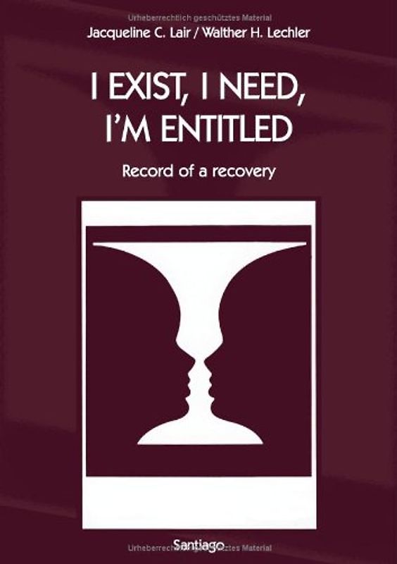 I Exist, I Need, I´m Entitled
