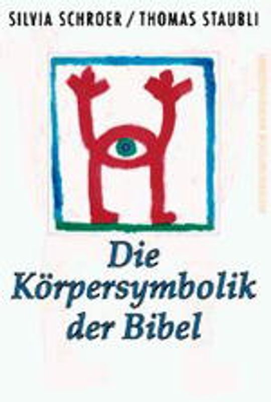 Die Körpersymbolik der Bibel